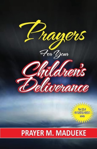 Prayers for Your Children's Deliverance