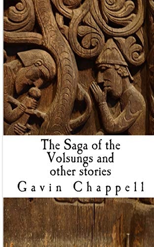 The Saga of the Volsungs and Other Stories