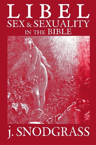 Libel Sex & Sexuality in the Bible