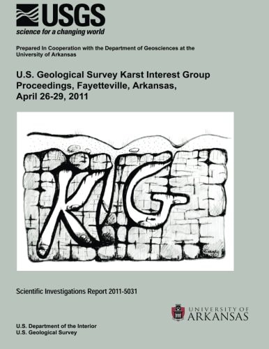 U.S. Geological Survey Karst Interest Group Proceedings, Fayettville, Arkansas, April 26-29, 2011