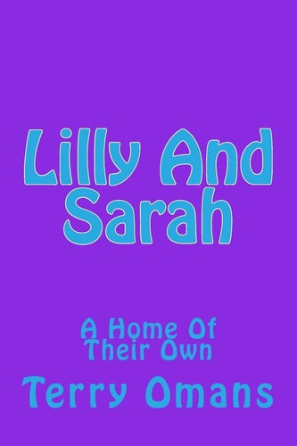 Lilly And Sarah A Home Of Their Own