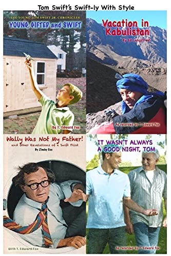 Tom Swift's Swift-Ly with Style The Second Volume of Character Shorts