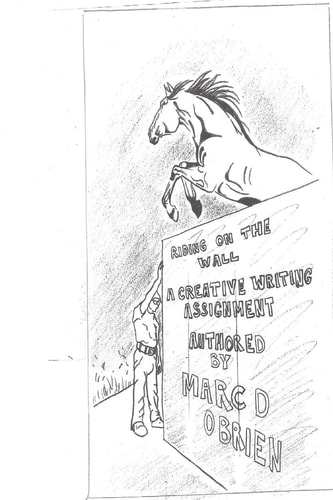 Riding On The Wall A Creative Writing Assignment