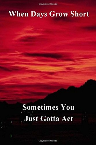 When Days Grow Short
