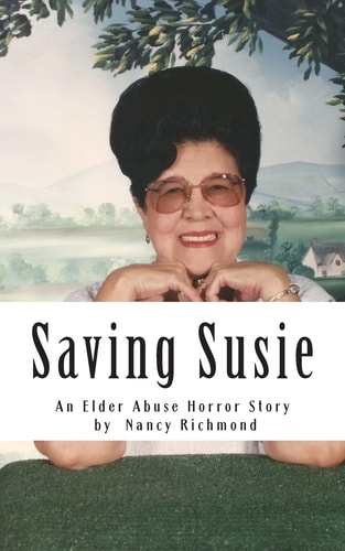 Saving Susie An Elder Abuse Horror Story