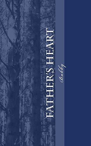 Fathers Heart Opening Heaven's Doors