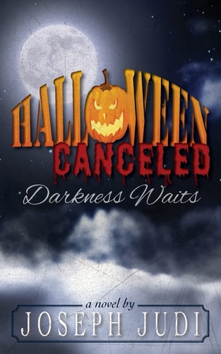 Halloween Canceled-Darkness Waits