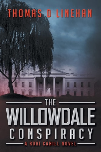 The Willowdale Conspiracy A Rori Cahill Novel