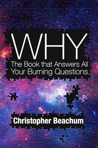 Why? The Book That Answers All of Your Burning Questions