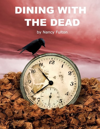 Dining with the Dead A Play for 8 About a Family Funeral