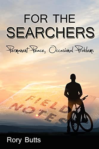 For the Searchers Permanent Peace, Occasional Problems