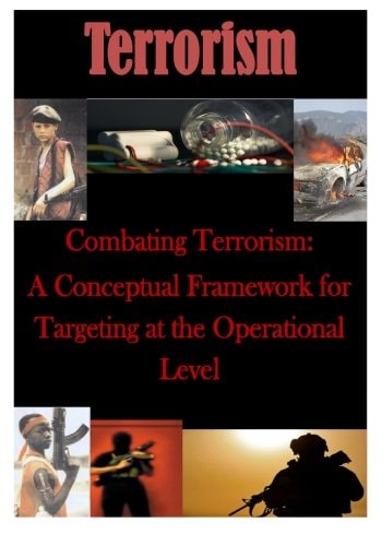 Combating Terrorism A Conceptual Framework for Targeting at the Operational Level