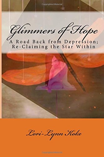 Glimmers of Hope A Book of Faith, Love and Inspiration