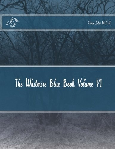 The Whitmire Blue Book Volume VI