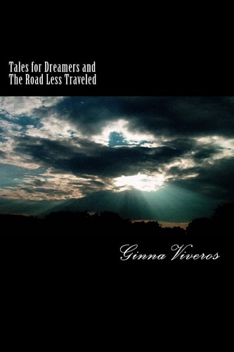 Tales for Dreamers and The Road Less Traveled