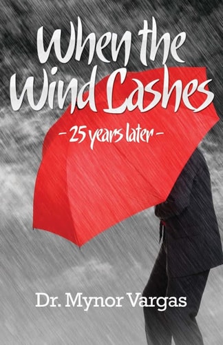 When the Wind Lashes 25 Years Later