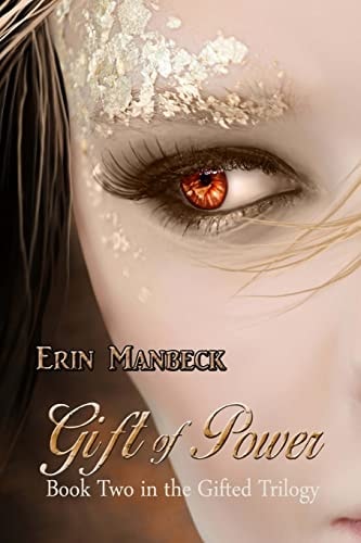 "Gift of Power" Book Two Of The "Gifted" Trilogy