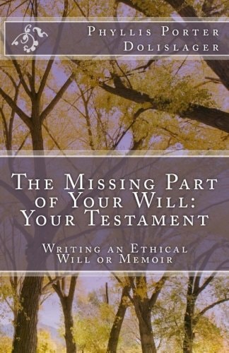 The Missing Part of Your Will Your Testament