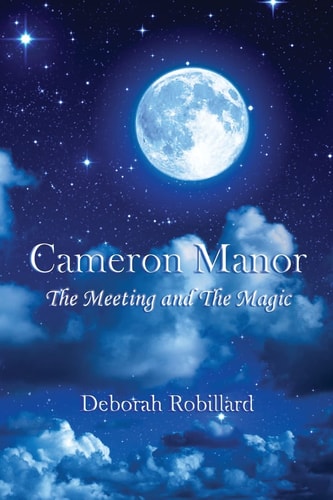Cameron Manor The Meeting and the Magic