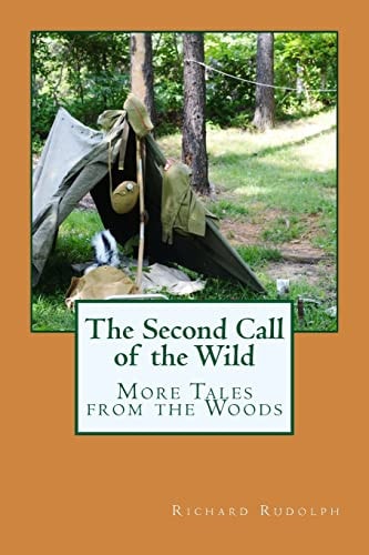 The Second Call of the Wild More Tales from the Woods