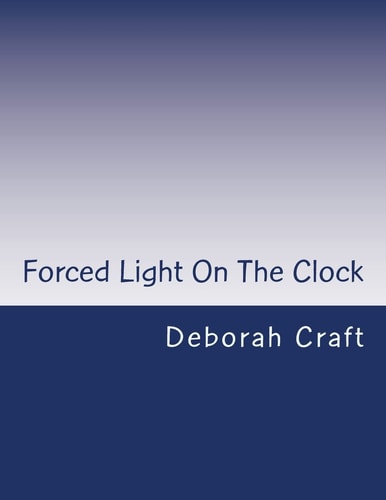Forced Light On The Clock