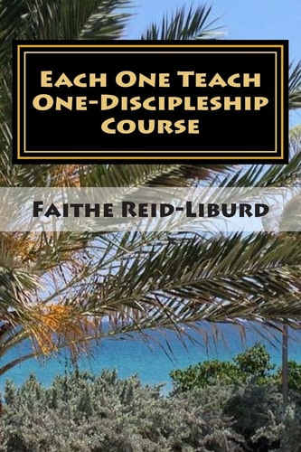 Each One Teach One - Discipleship Course Facilitator Guide