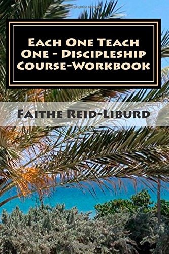 Each One Teach One - Discipleship Course Workbook