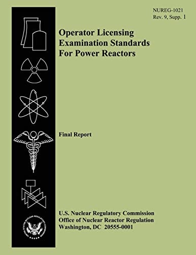 Operator Licensing Examination Standards For Power Reactors Final Report