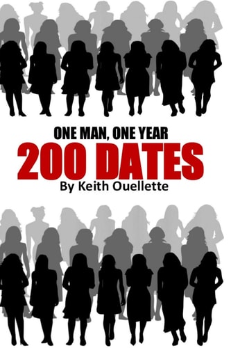 200 Dates The Lessons and Hilarious Stories from a Year of Serial Dating