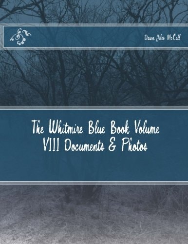 The Whitmire Blue Book Volume VIII Documents and Photos