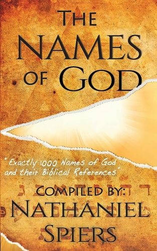 The Names of God 1000 Names of God and Their Biblical References