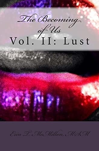 The Becoming of Us, Vol. II: Lust (a Collection of Short Stories)
