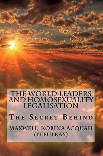 The World Leaders And Homosexuality Legalisation The Secret Behind