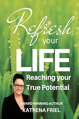 Refresh Your Life 17 Steps to Refreshing Success