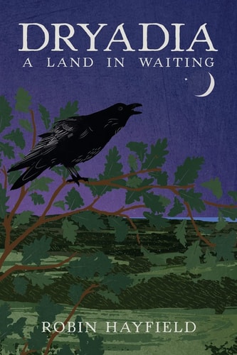 Dryadia A Land in Waiting