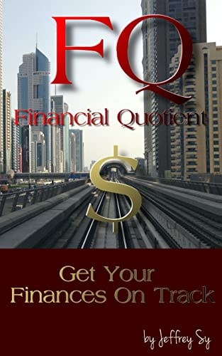 FQ, Upgrade Your Financial Literacy Quotient How to Take Control of Your Finances