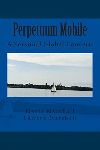 Perpetuum Mobile A Personal Global Concern
