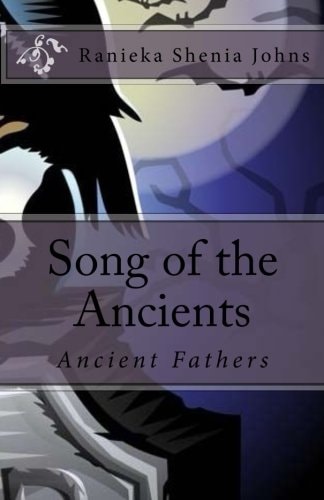 Song of the Ancients Ancient Fathers