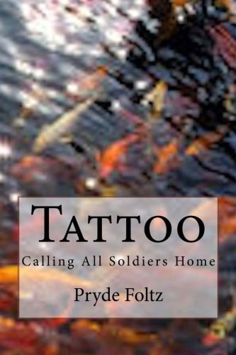 Tattoo Calling All Soldiers Home