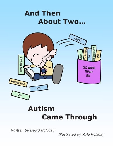 And Then About Two Autism Came Through