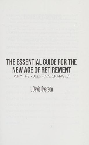 The Essential Guide for the New Age of Retirement- Why the Rules Have Changed