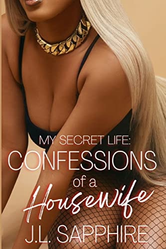 My Secret Life Confessions of a Housewife