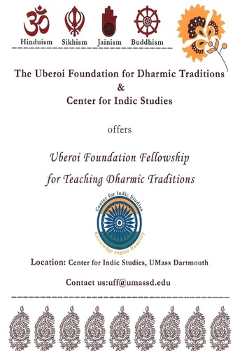 The Uberoi Foundation for Dharmic Traditions and Center for Indic Studies Uberoi Foundation Dharmic Fellowship Book