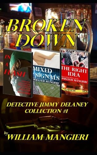 Broken Down Detective Jimmy Delaney Collection #1
