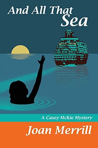 And All That Sea A Casey McKie Mystery