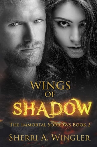 Wings of Shadow Book 2 of The Immortal Sorrows Series