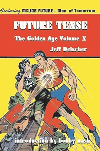 Future Tense The Golden Age Volume X
