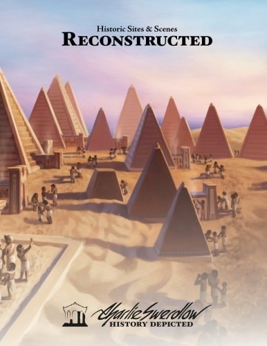 Historic Sites and Scenes Reconstructed