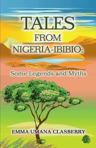 Tales From Nigeria-Ibibio Some Legends and Myths