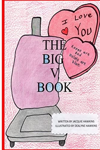 The Big V Book Part of The Big A-B-C Book Series, a Preschool Picture Book in Rhyme Containing Words that Start with Or Have the Letter V in Them.